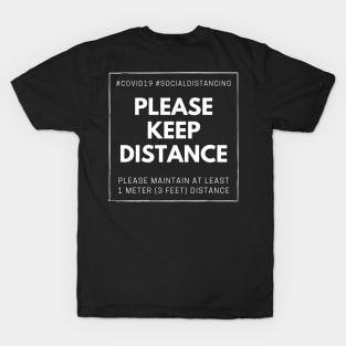 "Please Keep Distance" Covid19 Social Distancing T-Shirt